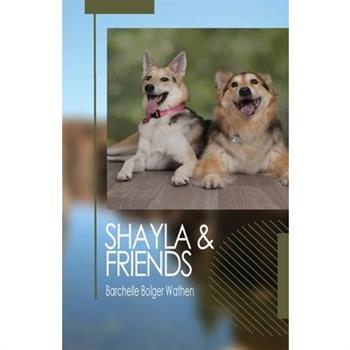 Shayla and Friends