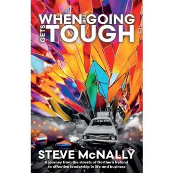 When the Going Gets Tough