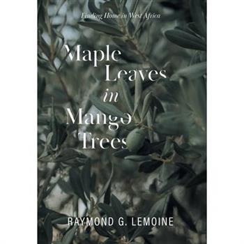 Maple Leaves in Mango Trees