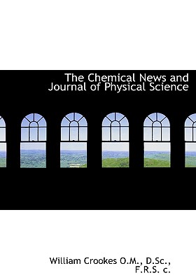 The Chemical News and Journal of Physical Science