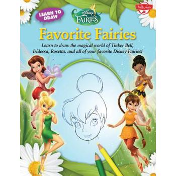 Learn to Draw Disney: Favorite Fairies