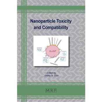 Nanoparticle Toxicity and Compatibility