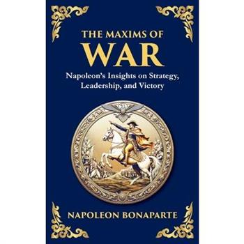 The Maxims of War