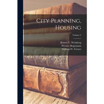 City Planning, Housing; Volume 2