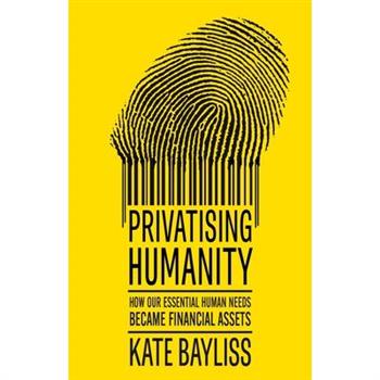 Privatising Humanity