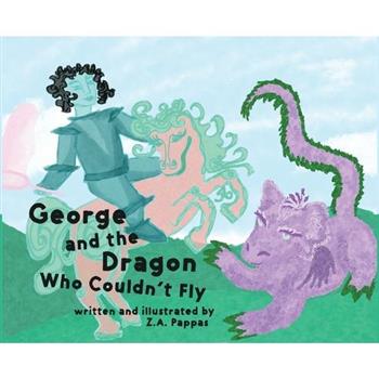 George and the Dragon Who Couldn't Fly