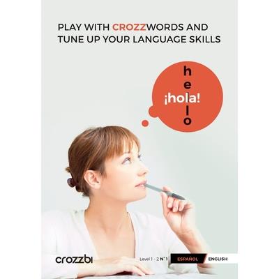 Play with crozz-words and tune up your language skills - Espa簽ol/English N簞1 Play with crozz-words and tune up your language skills - Espa簽ol/English N簞1