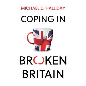 Coping in Broken Britain