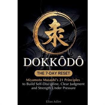 Dokkōdō - The 7-Day Reset