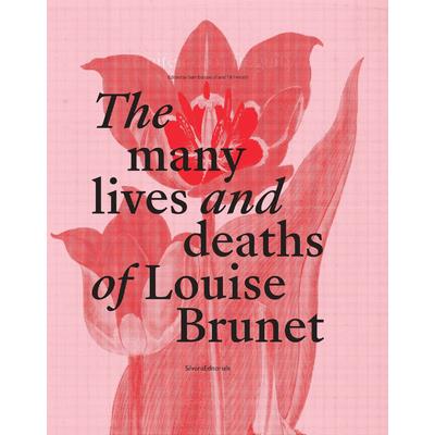 The Many Lives and Deaths of Louise Brunet
