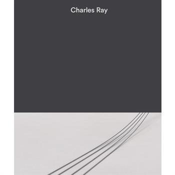 Charles Ray: Volume III