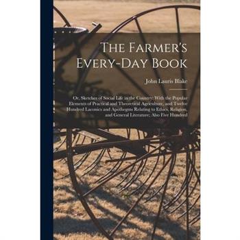 The Farmer's Every-Day Book