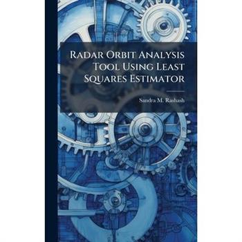 Radar Orbit Analysis Tool Using Least Squares Estimator
