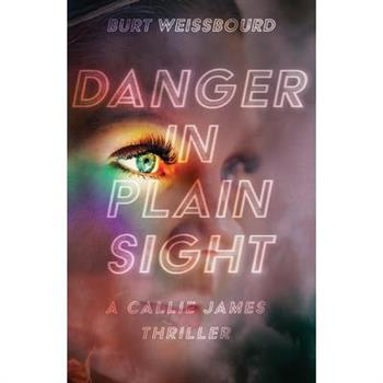 Danger in Plain Sight