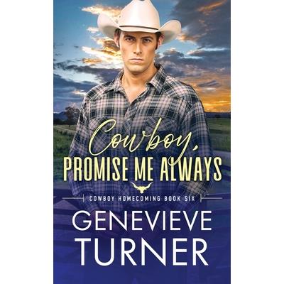 Cowboy, Promise Me Always