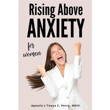 Rising Above Anxiety for Women