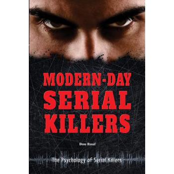 Modern-Day Serial Killers