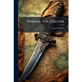 Honing the Dagger