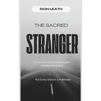 The Sacred Stranger