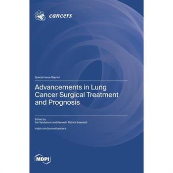 Advancements in Lung Cancer Surgical Treatment and Prognosis