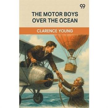 The Motor Boys Over The Ocean