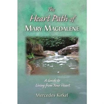 The Heart Path of Mary Magdalene
