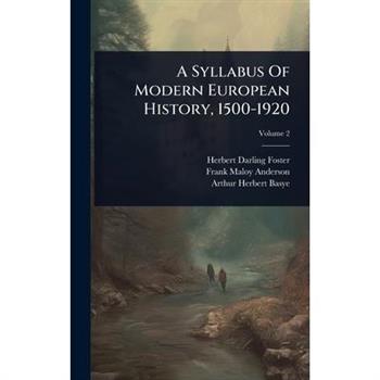 A Syllabus Of Modern European History, 1500-1920