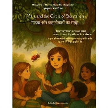 Maia and the Circle of Storytellers (An English - Hindi Bilingual Adventure)