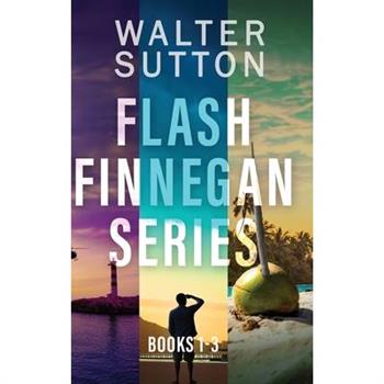 Flash Finnegan Series - Books 1-3