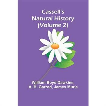 Cassell's Natural History (Volume 2)