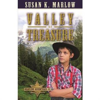 Valley of Treasure (Goldtown Adventures 5)