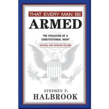 That Every Man Be Armed