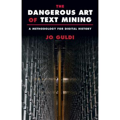 The Dangerous Art of Text Mining