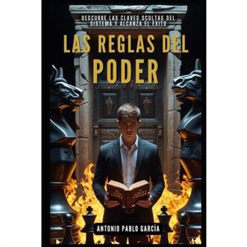 Las Reglas del Poder