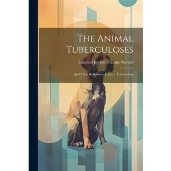 The Animal Tuberculoses