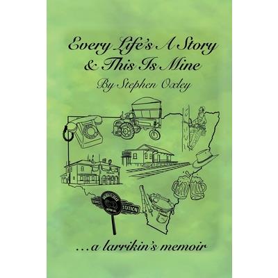 Every Life's a Story & This is Mine