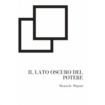 Il lato oscuro del potere