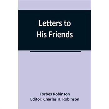 Letters to His Friends