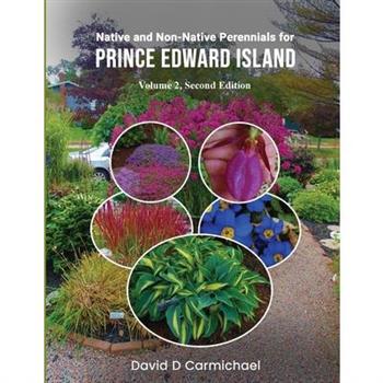 Native and Non-Native Perennial and Biennials for Prince Edward Island