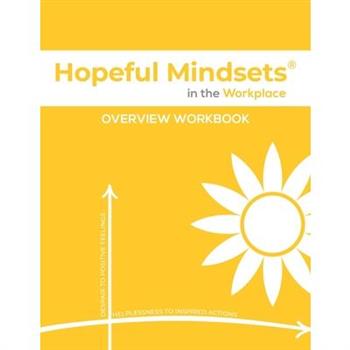 Hopeful Mindsets Workplace Overview Workbook