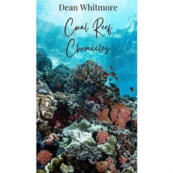 Coral Reef Chronicles