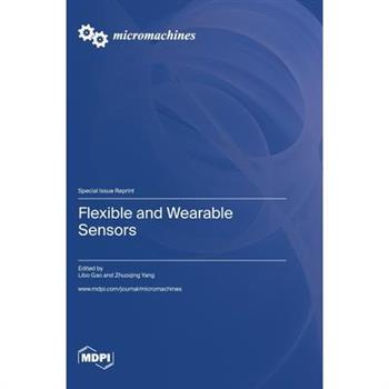 Flexible and Wearable Sensors