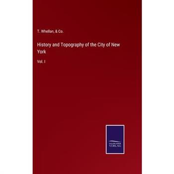 History and Topography of the City of New York