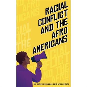 Racial Conflicts and Afro-Americans