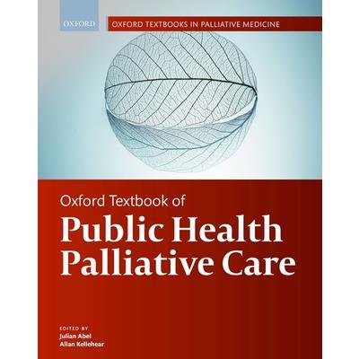 Oxford Textbook of Public Health Palliative Care