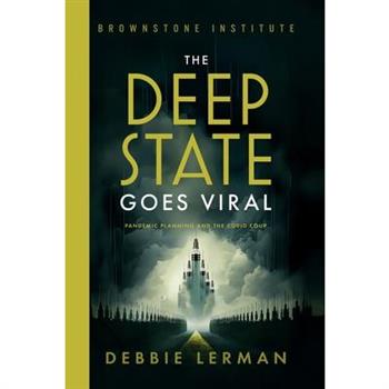 The Deep State Goes Viral