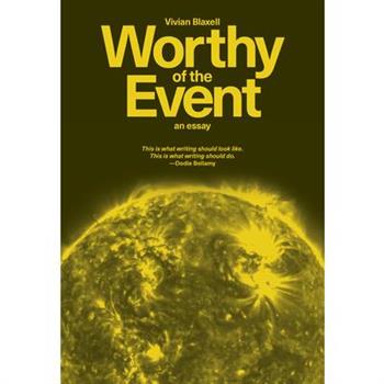 Worthy of the Event