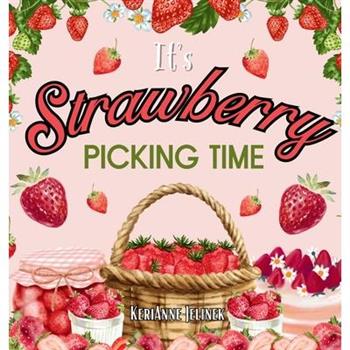 It's Strawberry Picking Time