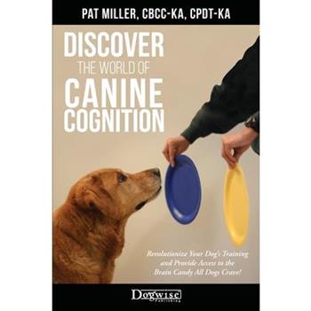 Discover The World Of Canine Cognition