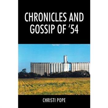 Chronicles and Gossip of ’54
